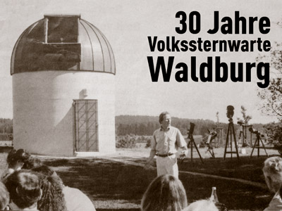 30 Jahre Sternwarte Waldburg 15.06.2021